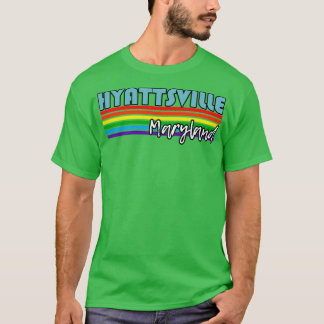 Hyattsville Maryland Pride Hyattsville LGBT Gift T Shirt