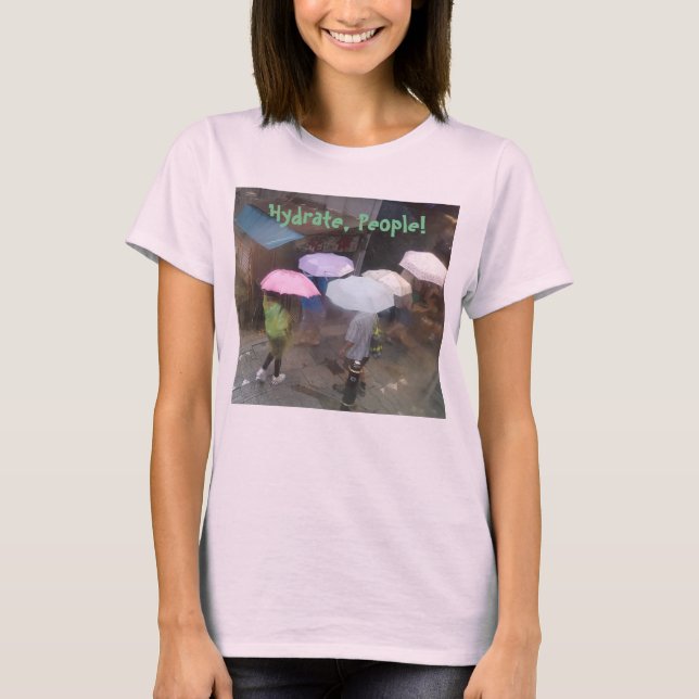 Hydrate, folk! Teeshirt T-shirt (Framsida)