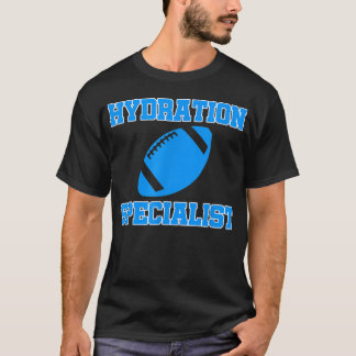 Hydratist Specialist Waterboys Football Team Manag T Shirt