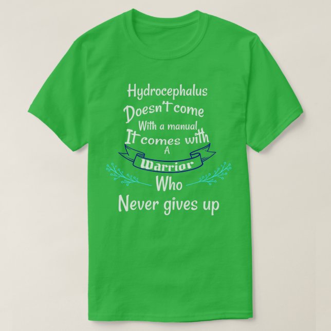 Hydrocephalus doserar kom med en manuell hydrocefh t shirt (Design framsida)