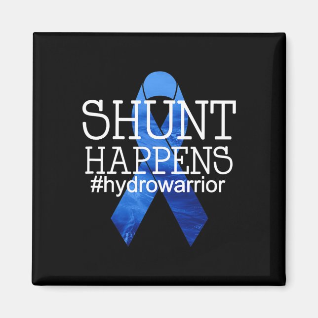 Hydrocephalus Warrior No MER B.S. Shunt Happens 1 Magnet (Framsidan)