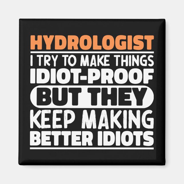Hydrolog jag försöker göra Sak Roliga meningar Magnet (Framsidan)