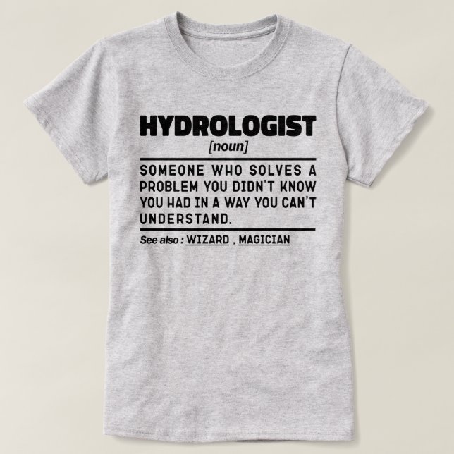 Hydrolog Noun Science Älskare Student Studenten T Shirt (Design framsida)