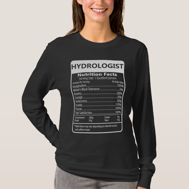Hydrologist Nutrition Facts Sarcastic Graphic T Shirt (Framsida)
