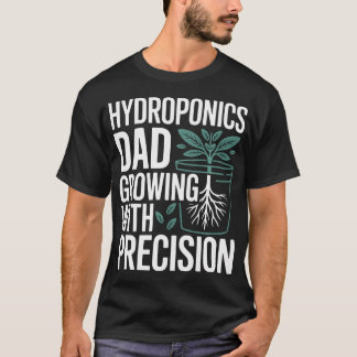 Hydroponics Pappa Trädgård Hydrokultur Pappor T Shirt