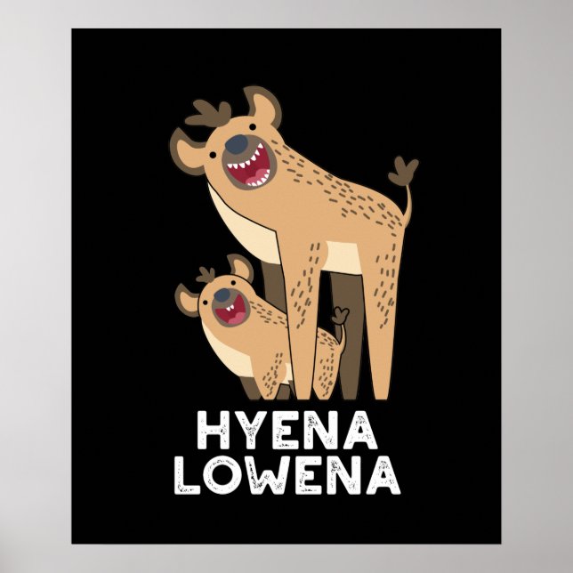 Hyena Lowena Funny Animal Hyena Pun Mörk BG Poster (Framsidan)