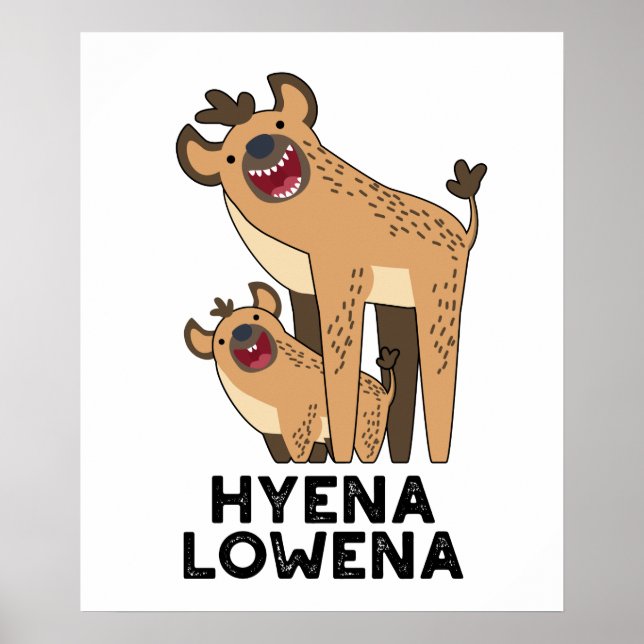 Hyena Lowena Funny Animal Hyena Pun Poster (Framsidan)