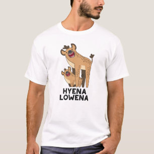 Hyena Lowena Funny Animal Hyena Pun T Shirt