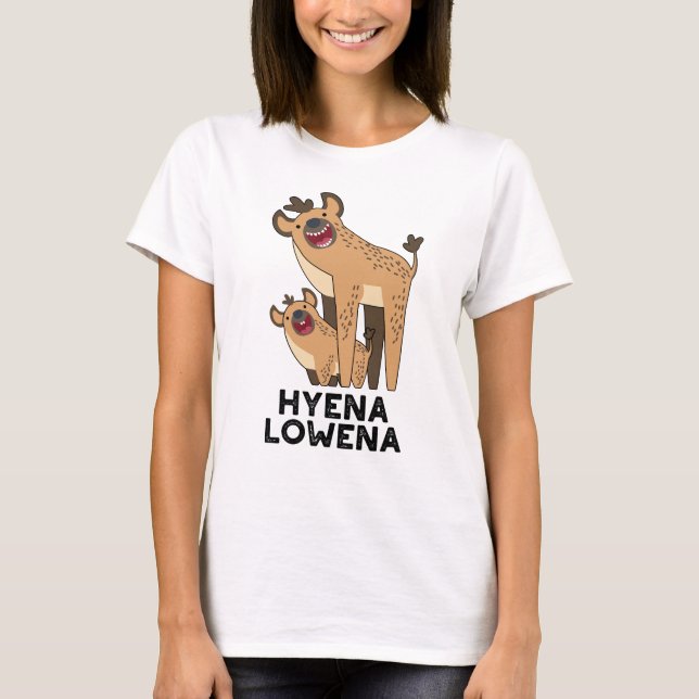 Hyena Lowena Funny Animal Hyena Pun T Shirt (Framsida)