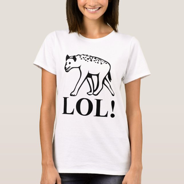 Hyena - skratta ut hög LOL T Shirt (Framsida)