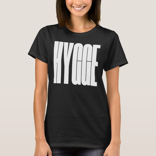 Hygge T Shirt (Framsida)