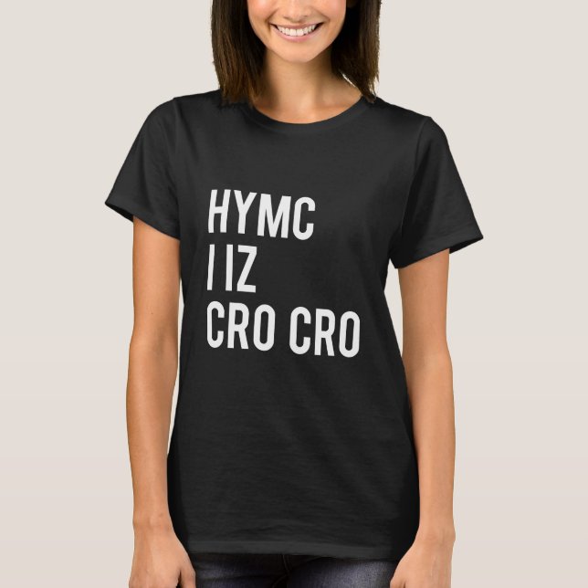 HYMC mig izCroCro T Shirt (Framsida)