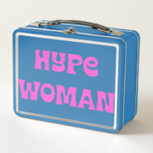 Hype Woman. Du förtjänar att Betalas! Lunchbox