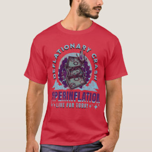 Hyper-inflation (ver.2) t shirt