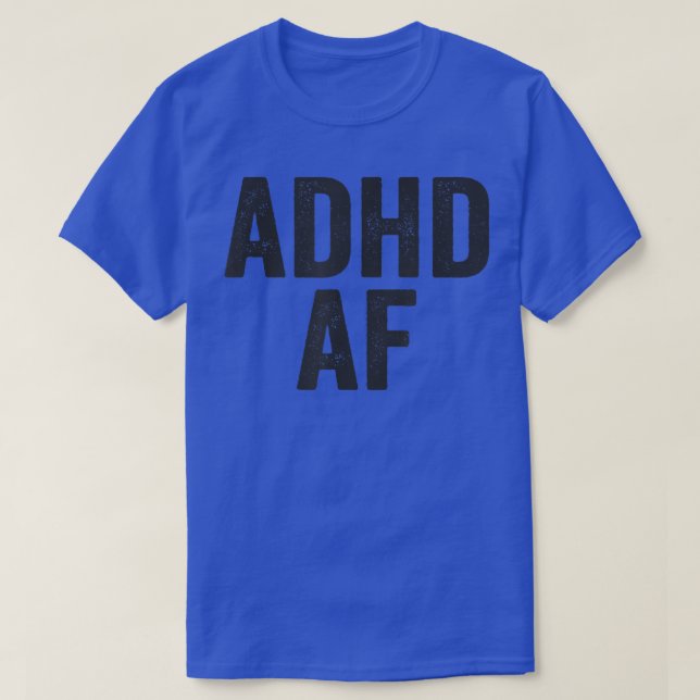 Hyperaktiv ADHD AF-funktionsnedsättning T Shirt (Design framsida)