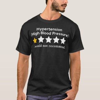 Hypertension 1-Stjärnig Rolig Medvetenhet T-Shirt