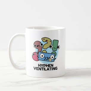 Hyphen Ventilating Funny interpunktion Pun Kaffemugg