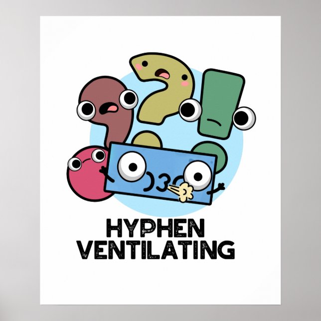 Hyphen Ventilating Funny interpunktion Pun Poster (Framsidan)