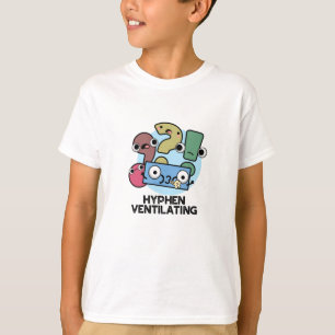 Hyphen Ventilating Funny interpunktion Pun T Shirt