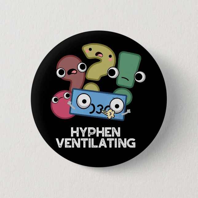 Hyphen Ventilating Funny Punctuation Pun Dark BG Knapp (Framsida)