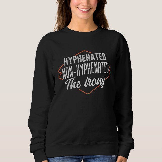 Hyphenated Non-Hyphenated - English Grammar T Shirt (Framsida)