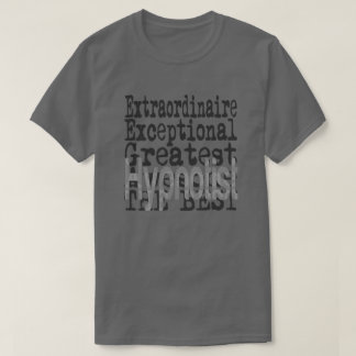 Hypnotist Extraordinaire T Shirt