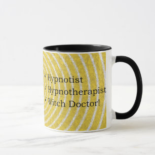 Hypnotist, Hypnotherapist & häxadoktormugg! Mugg