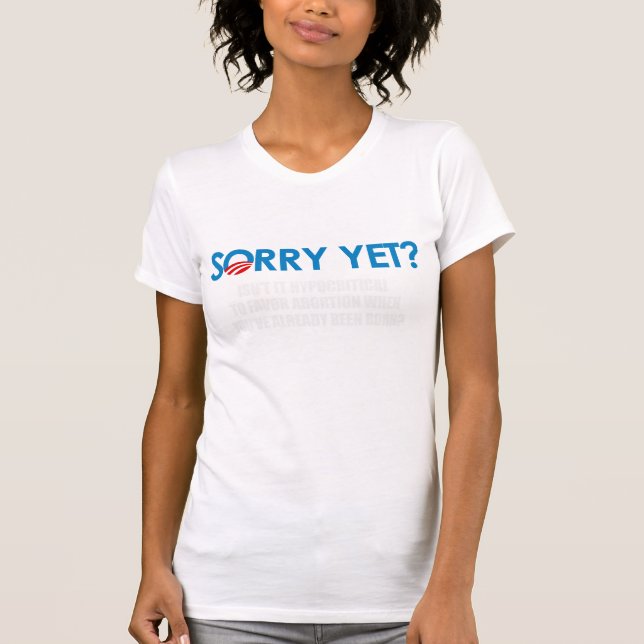 Hypocritial som är i favör av abort Bumperstick Tee Shirt (Framsida)