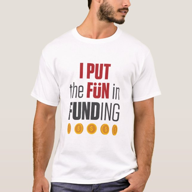 Hypotekslåneansvarig I Pun Roligt in funding T Shirt (Framsida)
