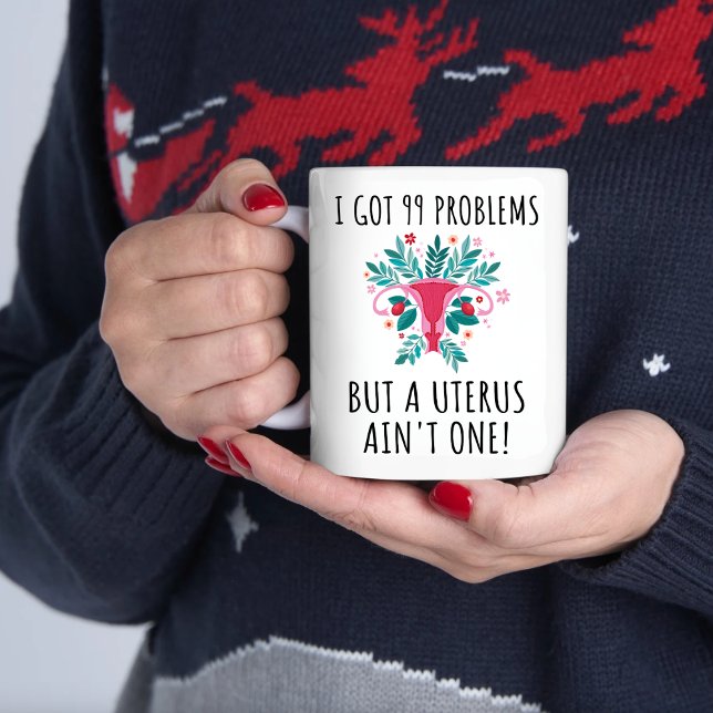Hysterektomi, 99 PROBLEM MEN EN UTERUS AIN ÄR INTE Kaffemugg (Skapare uppladdad)