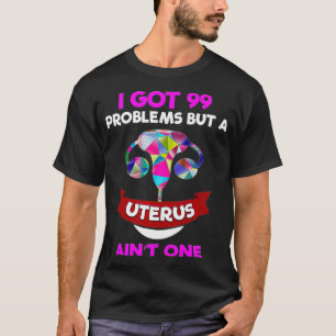 hysterektomi Kläder Uterus Fibroid Har 99 T Shirt