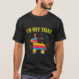 I'd Slå att Pinata Shirt T