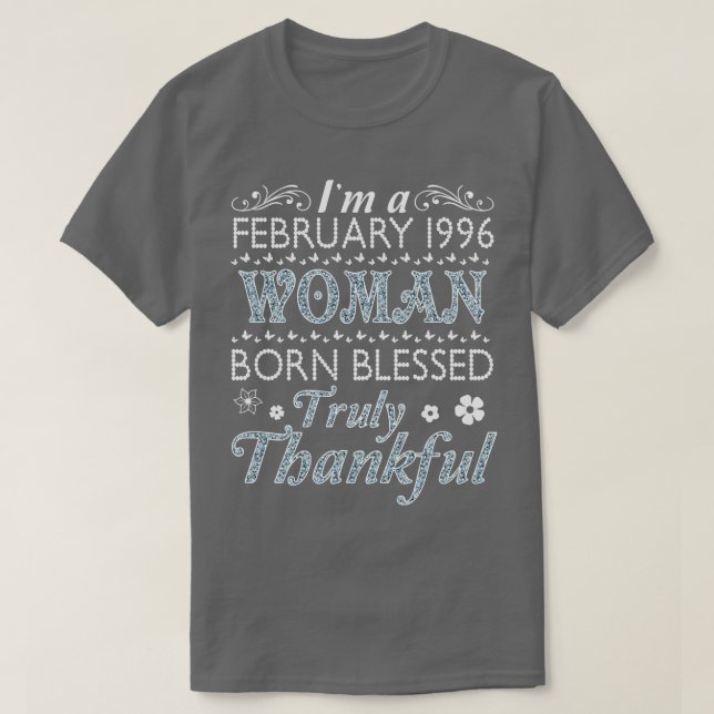 I A februari 1996: Woman Born Blsed Truly Thankf T Shirt (Design framsida)