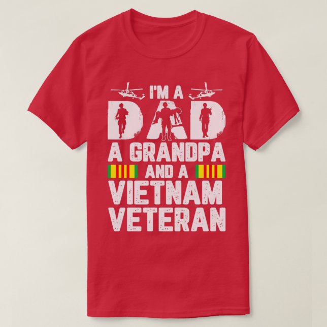 I a Pappa a Grandpa och Vietnam Veteran1 T Shirt (Design framsida)