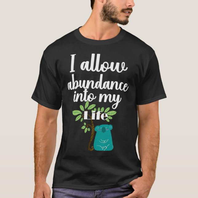 I Allow Abundance Into My Life Yogi Yogini Koala B T Shirt (Framsida)