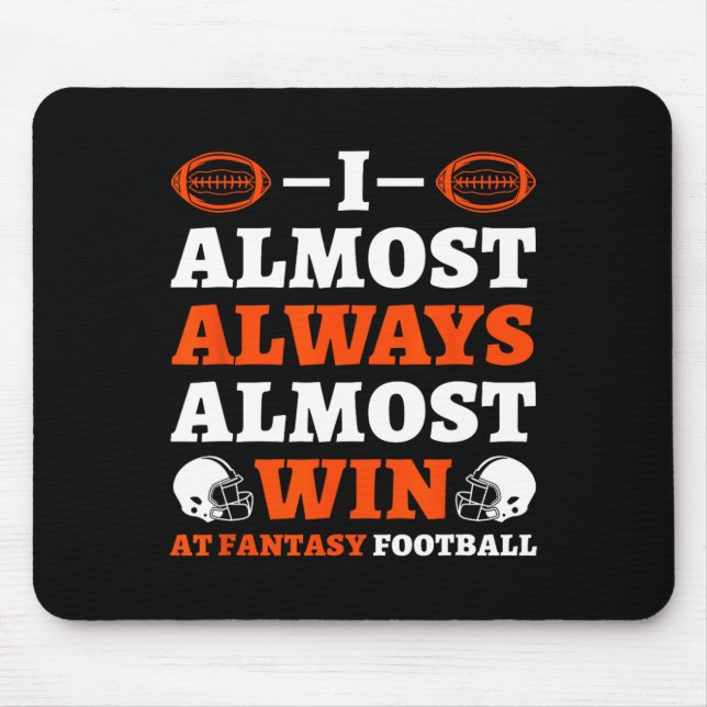 I Almost Always Almost Win At Fantasy Football  Musmatta (Framsidan)