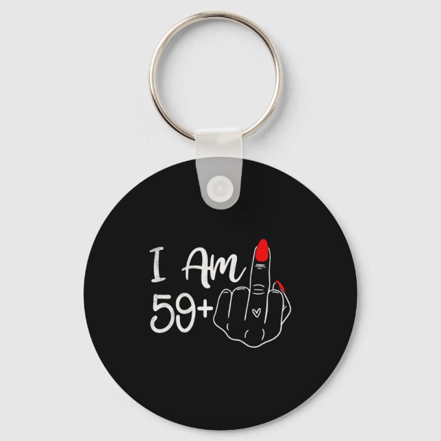I Am 59 Plus 1 Middle Finger Funny 60th Birthday W Nyckelring (Framsida)
