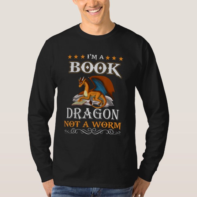 I Am A Book Dragon Not A Worm  Reading T Shirt (Framsida)