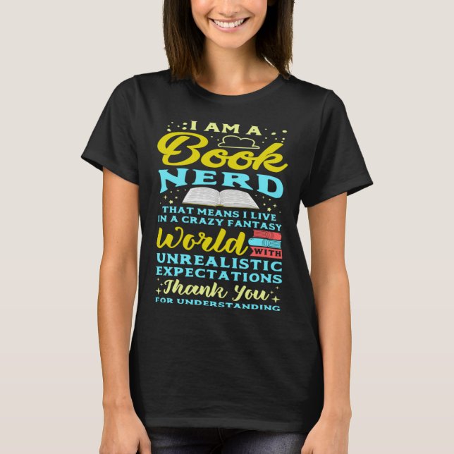 I Am A Book Nerd  Book  Reading Reader T Shirt (Framsida)