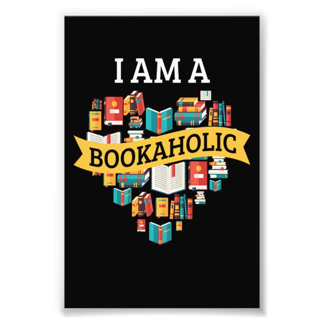 I Am A Bookaholic Reading Book Literature Fototryck (Framsidan)