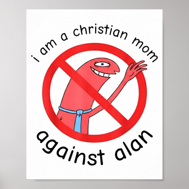 I Am A Christian Mom Against Alan  Poster (Framsidan)