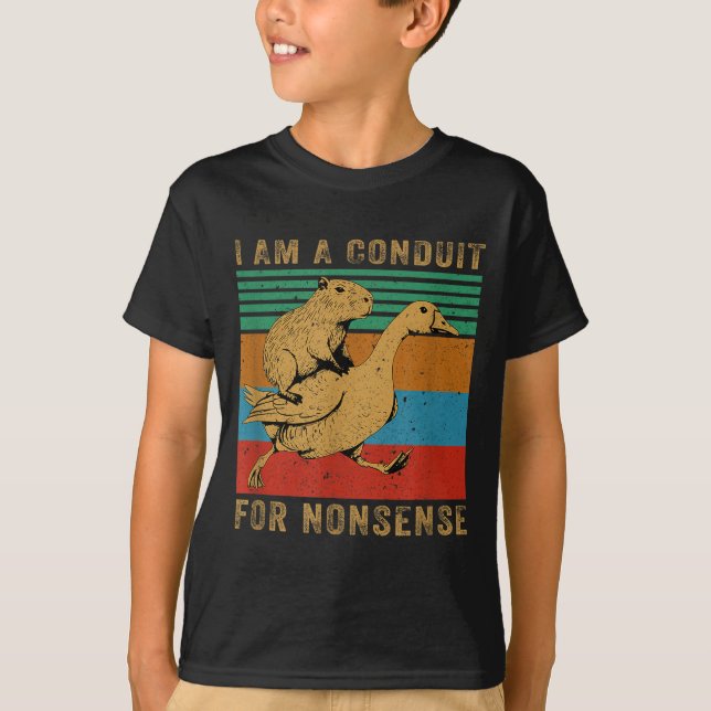 I Am A Conduit For Nonsense Capybara Goose  T Shirt (Framsida)