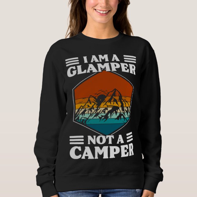 I Am A Glamper Not A Camper Glamping T Shirt (Framsida)