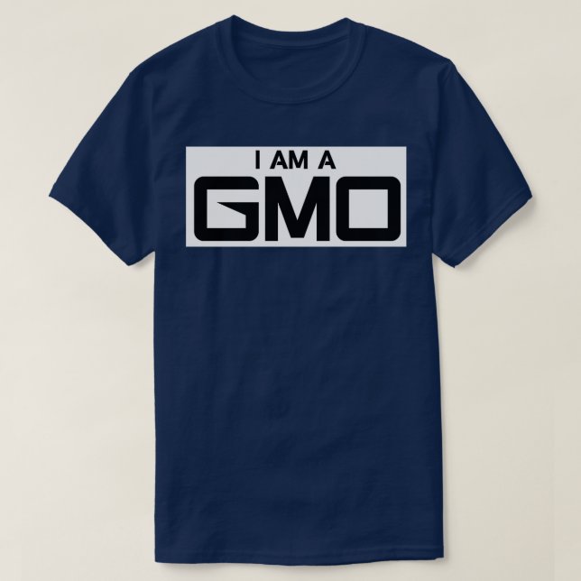 I AM A GMO  T SHIRT (Design framsida)
