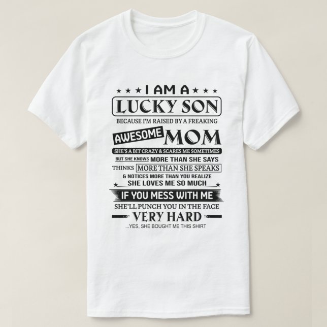 I am a Lucky Son raised by a freaking awesome shir T Shirt (Design framsida)