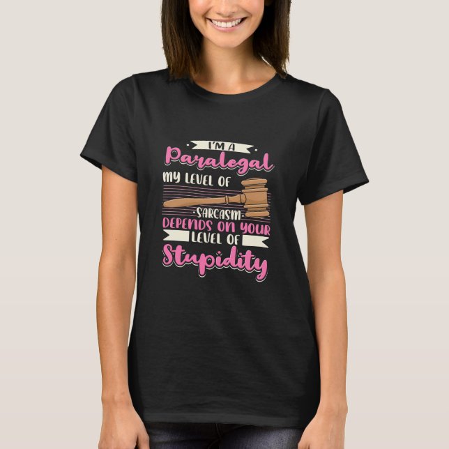 I Am A Paralegal T Shirt (Framsida)