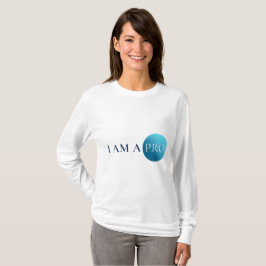 I AM A PRO | Empowerment Minimalist T Shirt