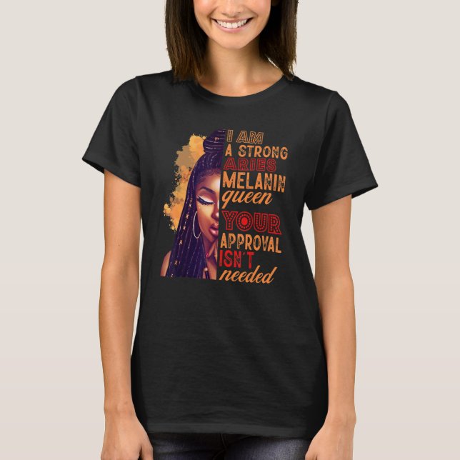 I am A Strong Aries Melanin Queen Zodiac Black Wom T Shirt (Framsida)