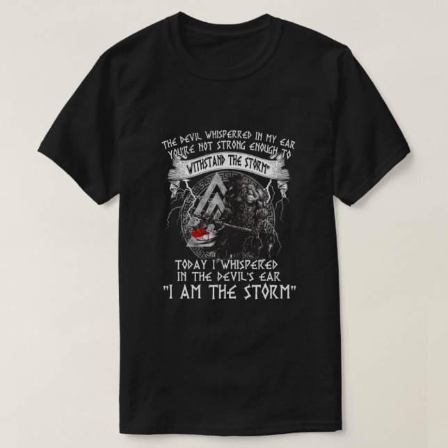 I Am A Viking I Am The Storm T Shirt (Design framsida)