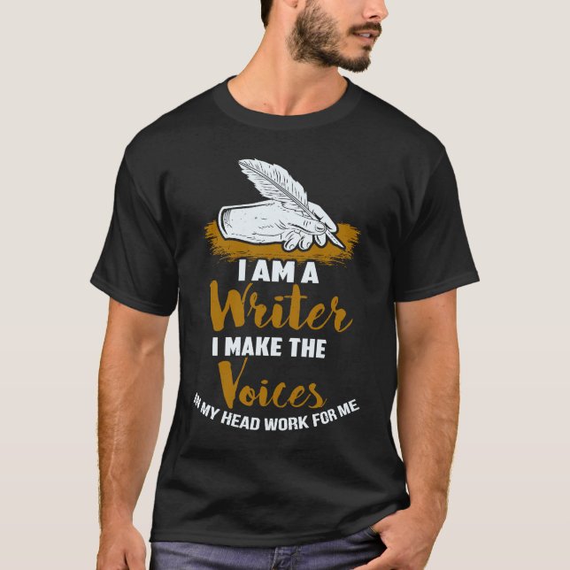 I Am A Writer  Writers   Author T Shirt (Framsida)